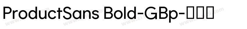 ProductSans Bold-GBp字体转换